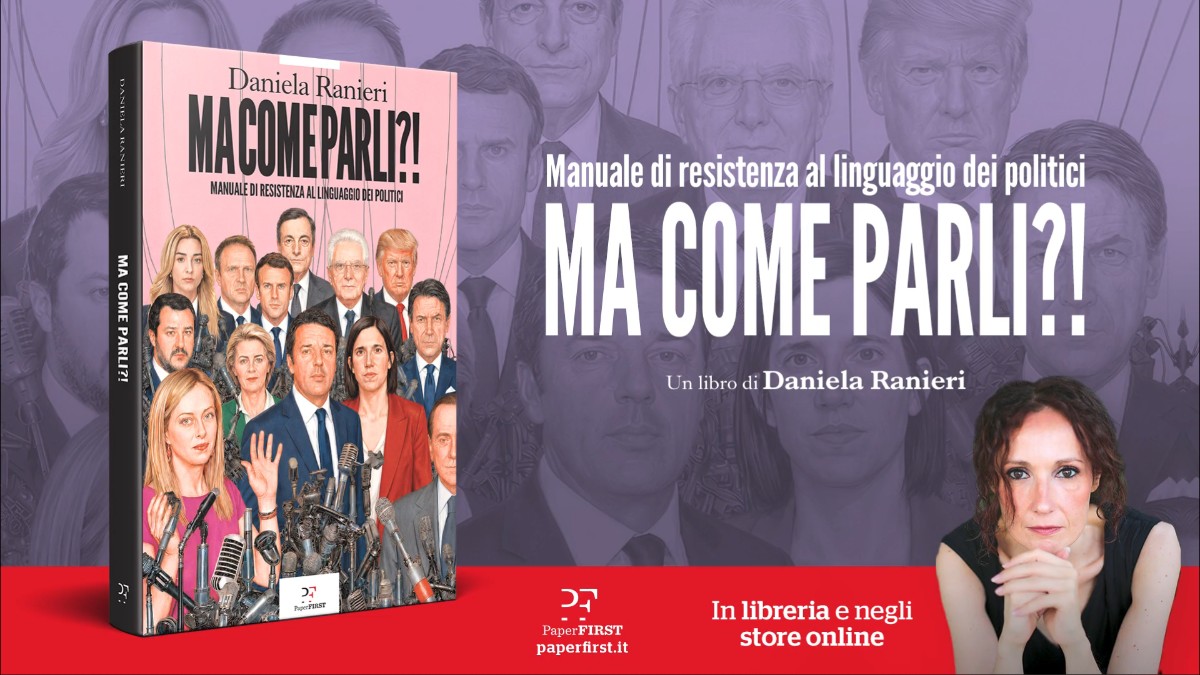ma come parlano i politici daniela ranieri smonta il linguaggio del potere in ma come parli paper first da Ilfattoquotidiano.it ma come parlano i politici daniela ranieri smonta il linguaggio del potere in ma come parli paper first
