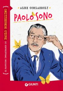 Paolo Borsellino spiegato ai bambini: la guida con 5 libri per parlare ai più piccoli di legalità, coraggio e lotta alla mafia