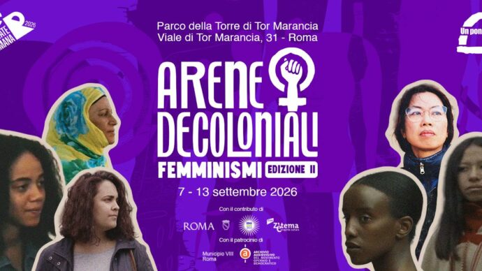 Arene Decoloniali, a Roma il festival sui femminismi oltre lo sguardo occidentale: cinema, memoria e resistenza