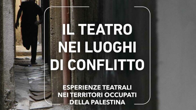 Si può parlare di teatro anche nei territori occupati: il bordermindproject di Marco Monfredini