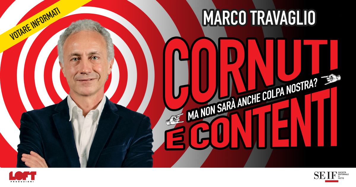 ‘Cornuti e contenti’, il nuovo spettacolo di Marco Travaglio. Scopri il tour 2026