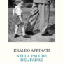 Copertina di Una sconosciuta gli manda la foto del padre bambino e riapre il passato: Eraldo Affinati racconta la sua famiglia 