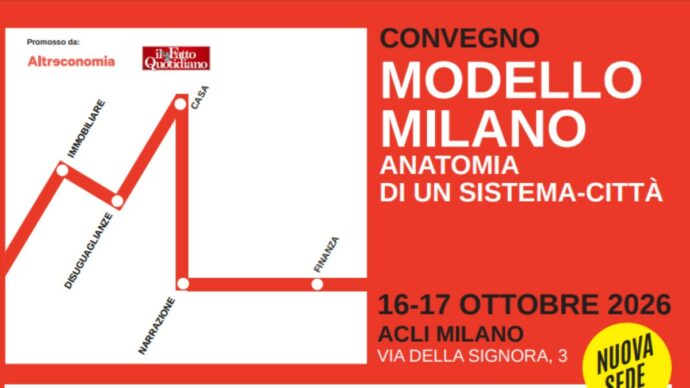 “Modello Milano, anatomia di un sistema-città”: due giornate di dibattiti con studiosi, docenti e scrittori. L’evento di Altreconomia e Fatto Quotidiano