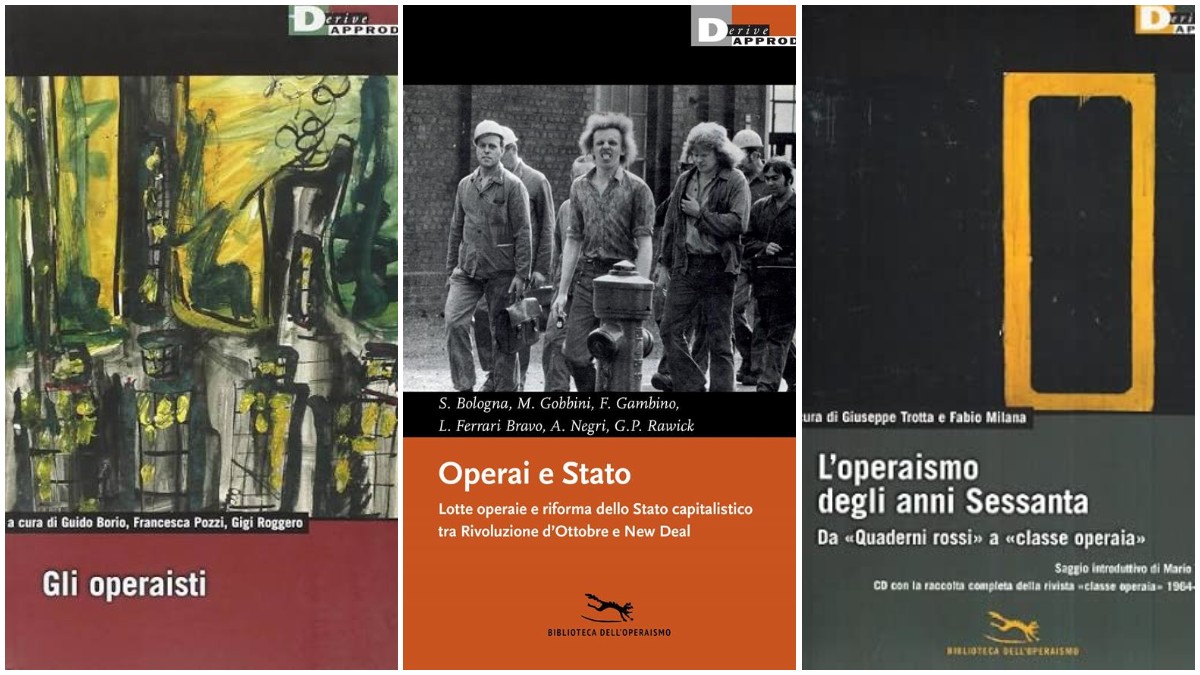 rileggere l8217operaismo tre libri fondamentali con un affondo speciale su 8216operai e stato8217 da Ilfattoquotidiano.it rileggere l8217operaismo tre libri fondamentali con un affondo speciale su 8216operai e stato8217