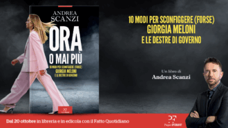 Copertina di Arriva in libreria il nuovo libro di Andrea Scanzi: “ORA O MAI PIÙ – 10 modi per sconfiggere (forse) Giorgia Meloni e le destre di governo”