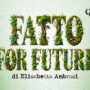 Copertina di Fatto for Future – Perché siamo (ancora) sommersi dalla plastica
